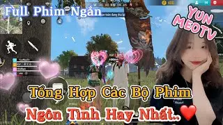 Tổng Hợp Những Bộ Phim Ng&ocirc;n T&igrave;nh FreeFire Hay Nhất Của YunMeo TV