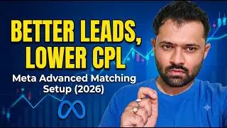 Meta Advanced Matching Setup for Lead Generation Campaigns (2026)