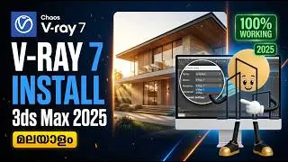 How To Install Chaos Vray 7 For 3ds Max 2025 | Malayalam