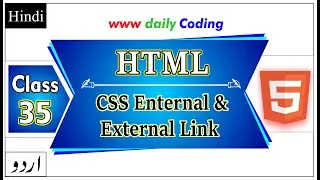 How to Add Internal & External CSS in HTML-5 | Title & CSS Link | Daily Coding | Class 35