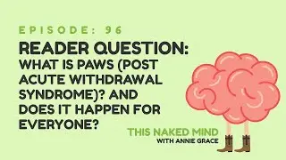 Эпизод 96: Вопрос от читателя &mdash; Что такое PAWS? И случается ли это со всеми?