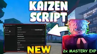 *NEW* KAIZEN Script (PASTEBIN 2025) (AUTO FARM , AUTO QUEST , AUTO COLLECT , AUTO COLLECT CHEST )