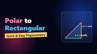 Convert Polar to Rectangular Coordinates (r, θ) to (x, y) - Trigonometry