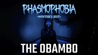 My FIRST Obambo! | Phasmophobia Winters Jest Event