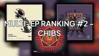 Multi-EP Ranking #2: Chibs