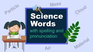 Science words spelling and pronunciation-3 | Science words for kids | Kids Channel