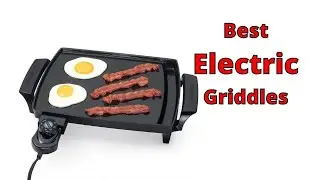 Top 10 Best Electric Griddles