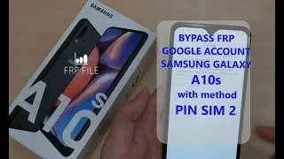 Bypass FRP Google account Samsung Galaxy A10s SM-A107F with method PIN SIM 2