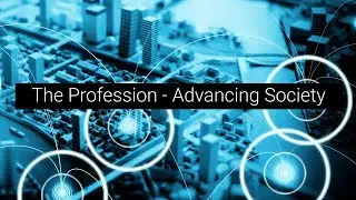 The Profession - Advancing Society