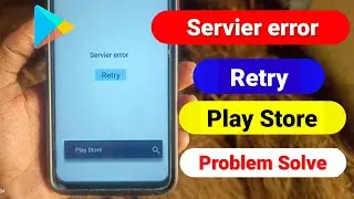 How To Fix Google Play store Server Error | Play store server error  | Server Error play Store