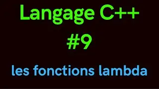 Langage C++ #9 (Les fonctions lambda)