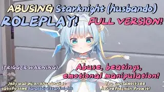 Abusing Starknight (husbando) ROLEPLAY FULL VERSION jelly  #phaseclips | #vtuberclips | #vtuberclip