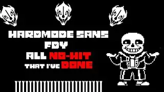 Hardmode sans (FDY) | All No-hit that I've done