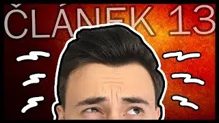 ČL&Aacute;NEK 13: Je to trochu jinak. 😨 | Lukefry