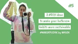 #MakeAPledge | Taking steps towards a plastic-free bathroom with Magda: ep. 5