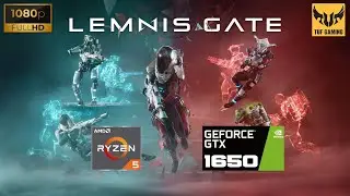 Lemnis Gate,  GTX 1650, Ryzen 5 3550H, Epic Settings, 1080p