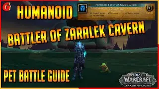 Humanoid Battler of Zaralek cavern Pet Battle Guide - Dragonflight