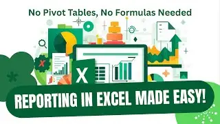 Fast Excel Tricks 2026: Prepare Excel Reports in Seconds! (No formulas, No pivottable)