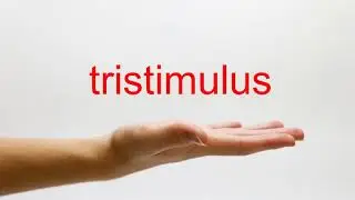 How to Pronounce tristimulus - American English