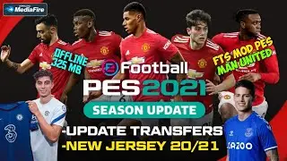 NEW!! FTS MOD PES 2021 UPDATE TRANSFERS SEPTEMBER & NEW JERSEY 2020/21 OFFLINE