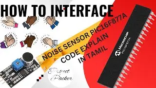 #16 how to interface sound or noise sensor in PIC16F877A