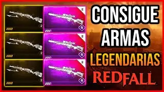 REDFALL - COMO TENER ARMAS LEGENDARIAS!!! MUY FACIL Y RAPIDO!!!