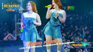 AJENG FEBRIA BOJO LORO MERRPATI MUSIC TASYAKURAN RUMAH BARU NAMBUHAN PURWODADI GROBOGAN