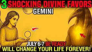 Gemini, Don&rsquo;t Miss These 4 Miracles July 6&ndash;7 &ndash; Final Warning From the Universe!
