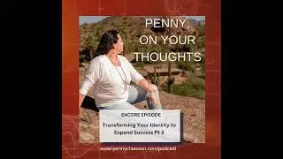 Transforming Your Identity to Expand Success Pt 2
