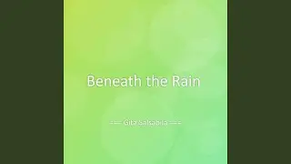 Beneath the Rain