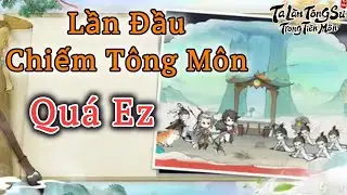 Ta Làm Tông Sư Trong Tiên Môn | Lần Đầu Dẫn Quân Đi Đánh Tông Môn Hàng Xóm & Cái Kết 😱