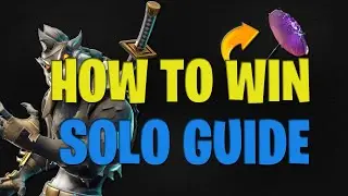 Fortnite Season 8 How To Win SOLO Ultimate Guide! Fortnite Chapter 2 Season 8 Solo VICTORY Guide!