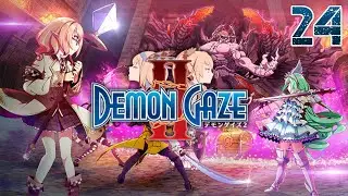 Demon Gaze II | Incinerated Difficulty | EP.24 | No Commentary