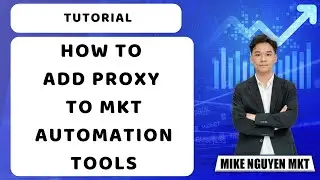 How To Add Proxy To MKT Automation Tools