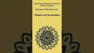 Hadith about richness  #hadith #islamicfigure #hadessmubarak #islamicquotes #quotes #islamicprophet