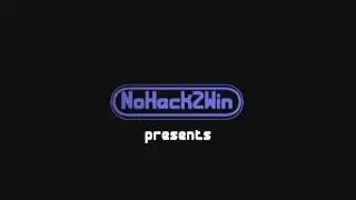 NoHack2Win's Intro Preview