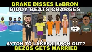 Comedy Sports Mash +BONUS! - Drake & LeBron Beef; Diddy Beats some Charges; NBA Free Agency Drama