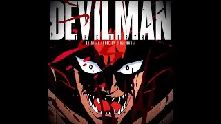 Devilman The Birth OST: Kaizou 2 - Extended 1 HOUR