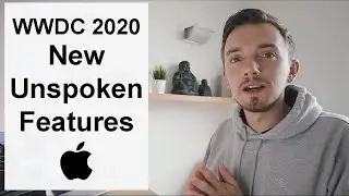 DEVELOPER explains UNSPOKEN Features at Apple WWDC 2020