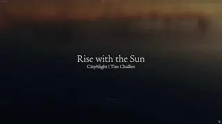 CityAlight - Rise with the Sun (Official Lyric Video)
