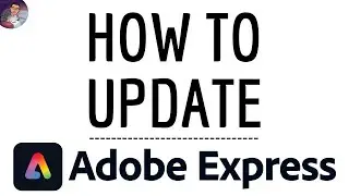 ADOBE EXPRESS UPDATE App, how to update Adobe Express AI application and DOWNLOAD the NEW Version