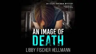 Image Of Death: An Ellie Foreman Mystery - Libby Fischer Hellmann