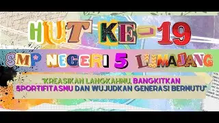 HUT SMP Negeri 5 Lumajang ke 19 | 2023