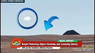 Cypress County UFO Recorded on the Alberta Prairies