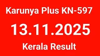 Karunya Plus KN-597 on 13.11.2025 | Kerala Result