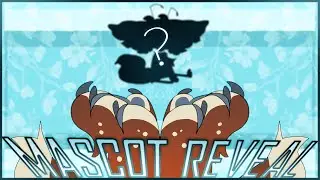 !! Mascot Reveal !!