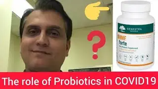 The role of PROBIOTICS in COVID19.Are they reducing the ICU stay or using ventilator?Which strains?