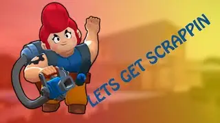 LETS GET SCRAPPIN | PAM.EXE | BRAWL STARS | BOOMENTAG
