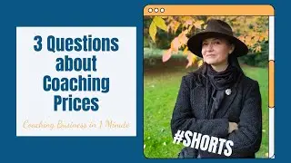 Coaching Prices &ndash; 3 Questions Coaches Have About Pricing