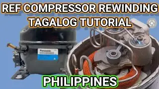 HOW TO REWIND REF COMPRESSOR MOTOR/PAANO MAGREWIND NG REF COMPRESSOR MOTOR.